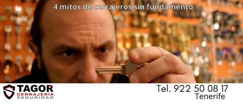 4 mitos sobre los cerrajeros que desmentimos en Tenerife 4 mitos sobre los cerrajeros que desmentimos en Tenerife