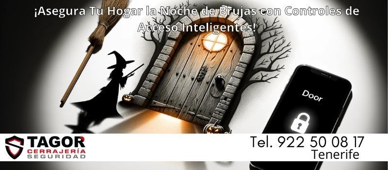 ¡Asegura Tu Hogar en <span>Tenerife</span> Esta Noche de Brujas con Controles de Acceso Inteligentes! ¡Asegura Tu Hogar en <span>Tenerife</span> Esta Noche de Brujas con Controles de Acceso Inteligentes!