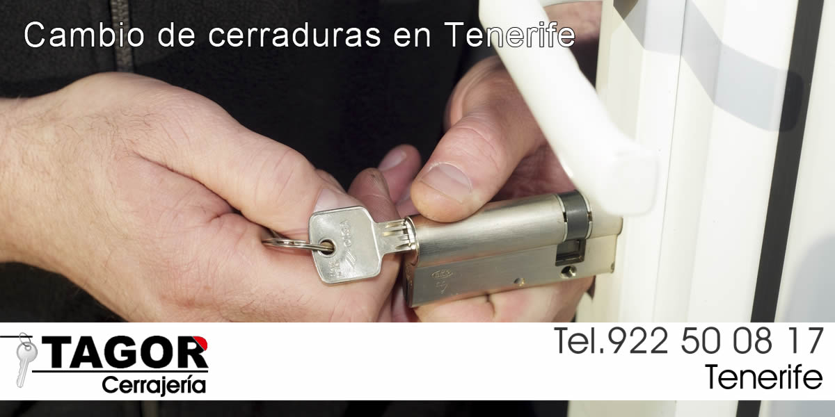 Cambios de cerraduras en Tenerife
