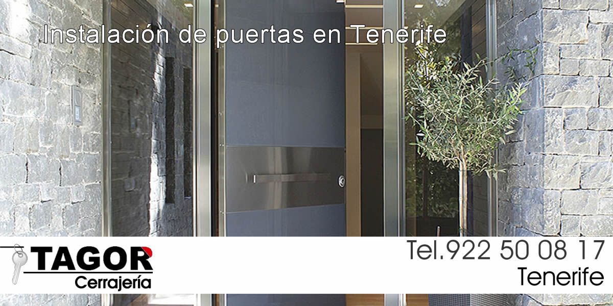 Instalación de puertas blindadas y acorazadas en Tenerife