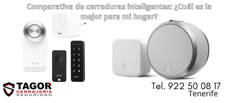 Comparativa de cerraduras inteligentes: ¿cuál es la mejor para mi hogar en Tenerife? Comparativa de cerraduras inteligentes: ¿cuál es la mejor para mi hogar en Tenerife?