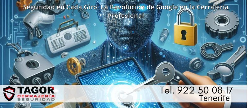 revolución IA Google transparencia confianza en Tenerife desde Tagor Seguridad revolución IA Google transparencia confianza en Tenerife desde Tagor Seguridad